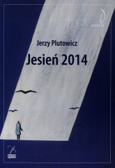 Jesień 2014 - Jerzy Plutowicz | mała okładka