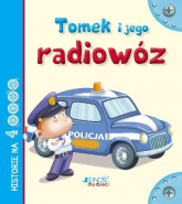 Tomek i jego radiowóz - tekst: Anastasia Zanoncelli; ilustracje: Stafania Scalone | mała okładka