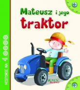 Mateusz i jego traktor - tekst: Anastasia Zanoncelli; ilustracje: Stafania Scalone | mała okładka