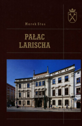 Pałac Larischa - Marek Stus | mała okładka