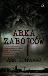 Arka zabójców - Asa Schwarz | mała okładka