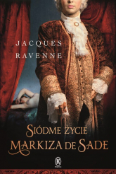 Siódme życie markiza de Sade - Ravenne Jacques | mała okładka