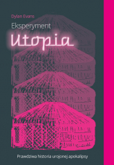 Eksperyment Utopia - Dylan Evans | mała okładka