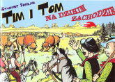 Tim i Tom na Dzikim Zachodzie - Similak Zygmunt, Zaręba Robert | mała okładka