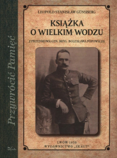 Książka o Wielkim Wodzu - Gunsberg Leopold Stanisław | mała okładka