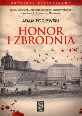 Honor i zbrodnia - Adam Podlewski | mała okładka
