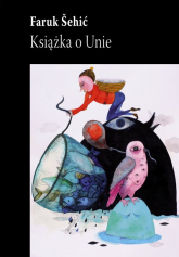 Książka o Unie - Faruk Sehić | mała okładka