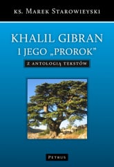 Khalil Gibran - Marek Starowieyski | mała okładka