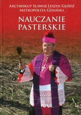 Nauczanie pasterskie Kazania i homilie Tom 2 2011-2014 - Głódź Sławoj Leszek | mała okładka