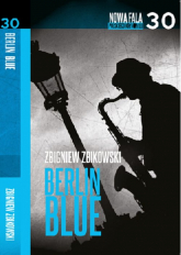 Berlin Blue - Zbigniew Zbikowski | mała okładka