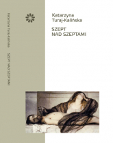 Szept nad szeptami - Katarzyna Turaj-Kalińska | mała okładka
