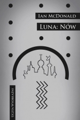 Luna Nów - Ian McDonald | mała okładka