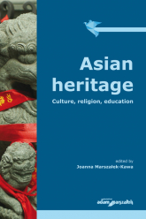 Asian heritage Culture, religion, education - Joanna Marszałek-Kawa | mała okładka