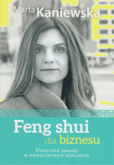 Feng shui dla biznesu - Marta Kaniewska | mała okładka