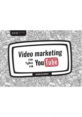 Video marketing nie tylko na YouTube - Magdalena Daniłoś | mała okładka