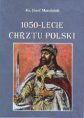1050-lecie Chrztu Polski - Józef Mandziuk | mała okładka