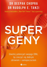 Supergeny Uwolnij potencjał swojego DNA, by cieszyć się dobrym zdrowiem i samopoczuciem - Tanzi Rudolph E. | mała okładka