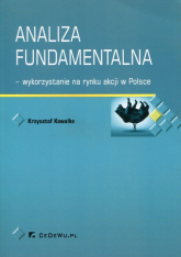Analiza fundamentalna - wykorzystanie na rynku akcji w Polsce - Krzysztof Kowalke | mała okładka