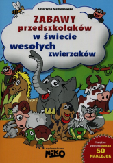 Zabawy przedszkolaków W świecie wesołych zwierząt - Katarzyna Siedlanowska | mała okładka