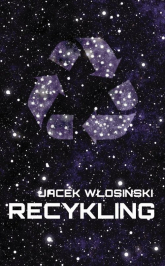 Recykling - Jacek Włosiński | mała okładka