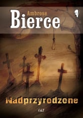 Nadprzyrodzone - Ambrose Bierce | mała okładka
