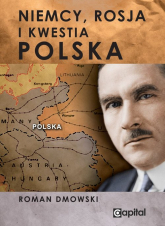 Niemcy Rosja i kwestia Polska - Roman Dmowski | mała okładka
