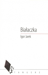 Białaczka - igor Jarek | mała okładka