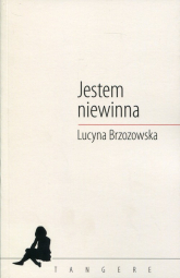 Jestem niewinna - Lucyna Brzozowska | mała okładka