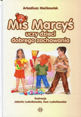 Miś Marcyś uczy dzieci - Arkadiusz Maćkowiak | mała okładka