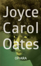 Ofiara - Joyce Carol Oates | mała okładka