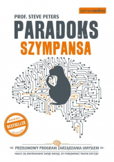 Paradoks Szympansa Przełomowy program zarządzania umysłem - Steve Peters | mała okładka