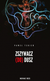 Zszywacz (do) dusz - Paweł Tekień | mała okładka