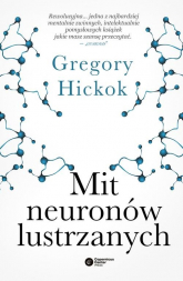 Mit neuronów lustrzanych - Gregory Hickok | mała okładka
