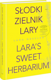 Słodki zielnik Lary - Lara Gessler | mała okładka