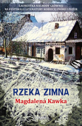 Rzeka zimna - Magdalena Kawka | mała okładka