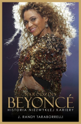 Narodziny Beyonce Historia niezwykłej kariery - Taraborrelli J. Randy | mała okładka