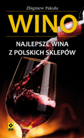 Wino Najlepsze wina z polskich sklepów - Zbigniew Pakuła | mała okładka