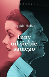 Inna od siebie - Brygida Helbig | mała okładka