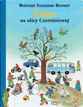 Zima na ulicy Czereśniowej - Berner Rotraut Susanne | mała okładka
