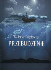 Przebudzenie - Waldemar Sokołowski | mała okładka