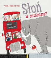 Słoń w autobusie? - Patricia Cleveland-Peck | mała okładka