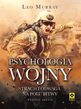 Psychologia wojny Strach i odwaga na polu bitwy - Leo Murray | mała okładka