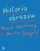 Historia obrazów - Hockney David, Gayford Martin | mała okładka