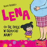 Lena Co się dzieje w brzuchu mamy - Silvia Serreli | mała okładka