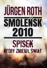 Smoleńsk 2010 Spisek który zmienił świat - Jurgen  Roth | mała okładka
