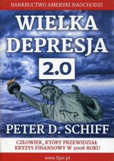 Wielka  Drepresja 2.0 Bankructwo Ameryki nadchodzi - Schiff Peter D. | mała okładka
