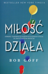 Miłość działa - Bob Goff | mała okładka
