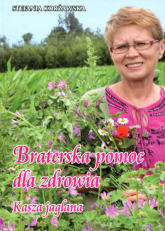 Braterska pomoc dla zdrowia - Stefania Korżawska | mała okładka