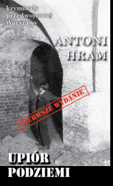 Upiór podziemi - Antoni Hram | mała okładka