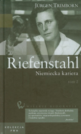 Wielkie biografie 33 Riefenstahl Niemiecka kariera Tom 2 - Jurgen Trimborn | mała okładka